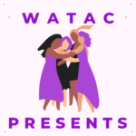 WATAC Presents